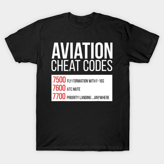 Aviation cheat codes - Funny for pilots and ATC T-Shirt by HaroldKeller